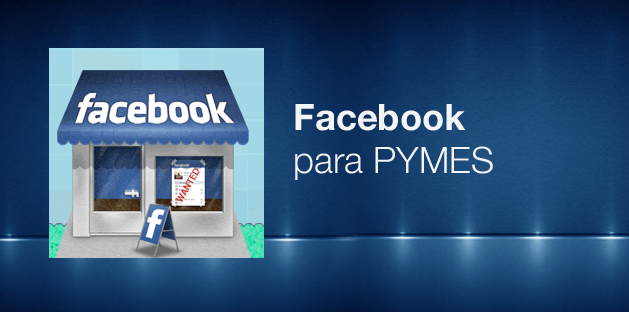 ¿Tienes una Pyme? Facebook lanza actualizaciones para impulsar tu negocio
